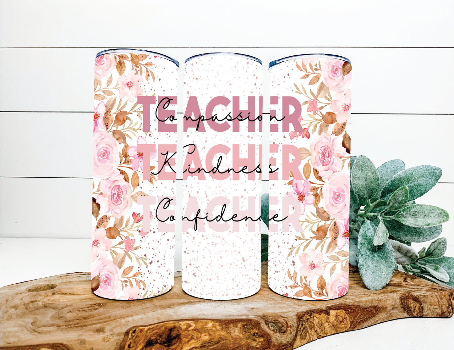 Compassion - Kindness - Confidence Teacher Tumbler